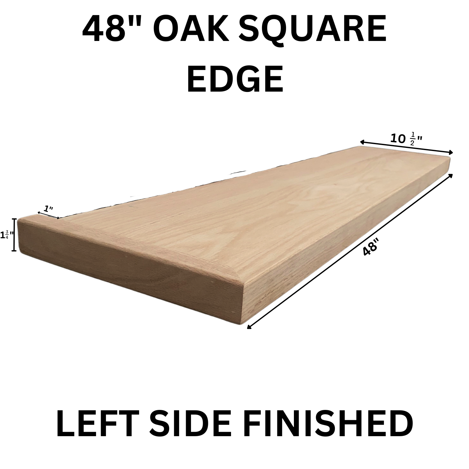 Wood Stair Tread Red Oak Square Edge Left Edge Finished 10-1/2" x 48"